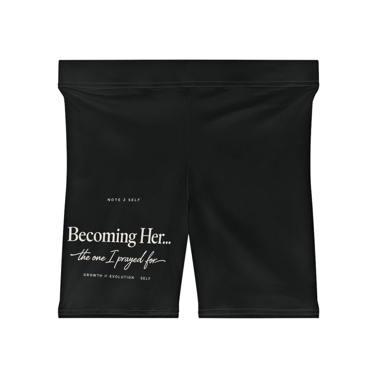 Becoming Her Biker Shorts — Inspirational Women's Workout Shorts